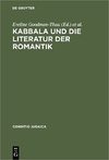 Goodman-Thau E., Mattenklott G., Schulte C.  Kabbala und die Literatur der Romantik