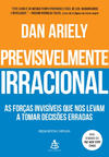 Ariely D.  Previsivelmente irracional As for&#231;as invis&#237;veis que nos levam a tomar decis&#245;es erradas