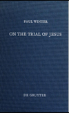 Winter P.  On the trial of Jesus