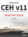 Messier R.  CEHTM v11 Certified Ethical Hacker Version 11 Practice Tests