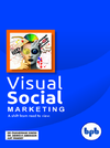 Dr Chandrani Singh, Dr. Abiresh Abraham  Visual Social Marketing