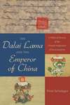 Schwieger P.  The Dalai Lama and the Emperor of China. A Political History of the Tibetan Institution of Reincarnation