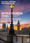 Morrison A.  World Tourism Cities: A Systematic Approach to Urban Tourism