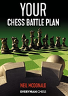 Neil McDonald  Your Chess Battle Plan