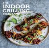 Sonoma W.  The Indoor Grilling Cookbook