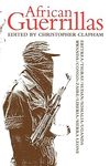 Clapham C. (ed.)  African Guerrillas