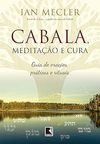 Mecler I.  Cabala, medita&#231;&#227;o e cura. Guia de ora&#231;&#245;es, pr&#225;ticas e rituais