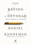 Kahneman D.  Rapido e devagar. Duas formas de pensar