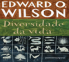 Edward O.  Diversidade da vida