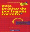 Moreno C.  Guia Pr&#225;tico do Portugu&#234;s Correto: Morfologia