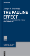 Strawbridge J.R.  Studies of the bible and Its reception volume 5: The Pauline effect