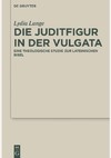 Lange L.  Die Juditfigur in der Vulgata