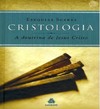 Soares E.  Cristologia A Doutrina de Jesus Cristo - Esequias Soares