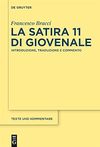 Bracci F.  La satira 11 di Giovenale: Introduzione, traduzione e commento