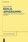 Floridi L.  Edilo, Epigrammi: Introduzione, Testo Critico, Traduzione E Commento: 64