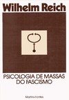 Reich W.  Psicologia de Massas do Fascismo