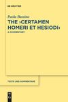 Bassino P.  The Certamen Homeri et Hesiodi. A Commentary