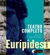 Torrano J.  Teatro completo. Eur&#237;pides