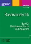 Scharathow W. (ed.), Leiprecht R. (ed.)  Rassismuskritik: Band 2: Rassismuskritische Bildungsarbeit