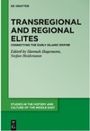 Hagemann H.L., Heidemann S.  Transregional and Regional Elites  Connecting the Early Islamic Empire