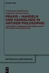 Buddensiek F., Odzuck S.  Praxis - Handeln und Handelnde in antiker Philosophie