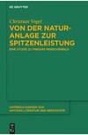 Vogel  C.  Von der Naturanlage zur Spitzenleistung