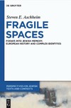 Aschheim S.E.  Fragile Spaces