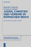 Eckhardt B.  Juden, Christen und Vereine im R&#246;mischen Reich