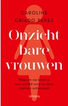 Perez C.C.  Onzichtbare vrouwen