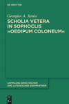 Xenis G.A.  Scholia vetera in sophoclis oedipum coloneum