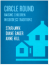 Starhawk, Baker D., Hill A.  Circle round. Raising children in goddess traditions