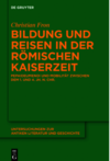 Fron C.  Bildung und reisen in der r&#246;mischen kaiserzeit