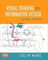 Ware C.  Visual Thinking for Information Design