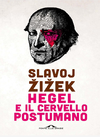 &#381;i&#382;ek S.  Hegel e il cervello postumano