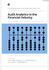 Dai J., Medinets A.F., Vasarhelyi M.A.  Audit Analytics in the Financial Industry