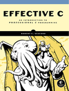 Seacord  R.C.  Effective C: An Introduction to Professional C Programming