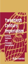 Harsh&#233; R.  Twentieth Century Imperialism