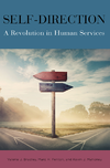 Bradley V.J., Fenton M.H., Mahoney K.J.  Self-Direction: A Revolution in Human Services