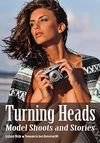 Neste A.  Turning Heads: Model Shoots and Stories