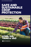 Lynn K., Ma M., Yang Q.  Safe and Sustainable Crop Protection