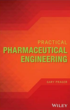 Prager G.  Practical Pharmaceutical Engineering