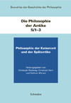 Christoph H., Riedweg C., Wyrwa D.  Grundriss Der Geschichte Der Philosophie. Die Philosophie Der Kaiserzeit Und Der Spatantike: Die Philosophie Der Antike