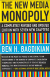 Bagdikian B,H.  The New Media Monopoly: A Completely Revised and Updated Edition with Seven New Chapters