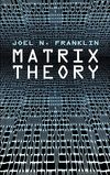 Franklin J.N.  Matrix Theory