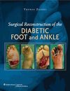 Zgonis T. (ed.)  Surgical Reconstruction of the Diabetic Foot and Ankle