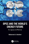 Alsahlawi M.A.  OPEC and the Worlds Energy Future