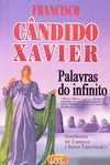 Xavier F.C.  Palavras do Infinito