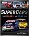West L.  Supercars: The Holden vs Ford Era