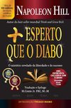 Hill N.  Mais Esperto que o Diabo: o Mist&#233;rio Revelado da Liberdade e do Sucesso