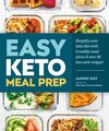 Day A.  Easy Keto Meal Prep: Simplify Your Keto Diet with 8 Weekly Meal Plans and 60 Delicious Recipes